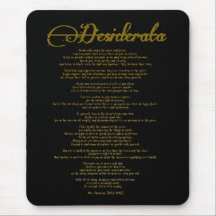 Die Desiderata "Desired Things" Mousepad