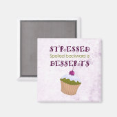 Die Desserts sind rückwärts geschrieben Magnet (Vorderseite/Rückseite)