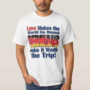 Die Deutschen machen die Welt zum Alltag T-Shirt
