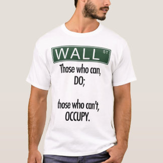 Die, die können, tun; die, die nicht können, Wall T-Shirt