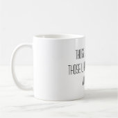 Die, die mehr freiwilliges Anerkennungs-Zitat tun Kaffeetasse (Links)