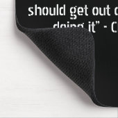 "Die, die sagen, dass es nicht getan werden kann, Mousepad (Ecke)
