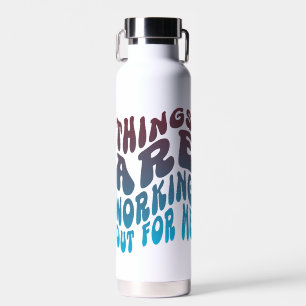 "Die Dinge arbeiten für mich" Wasserflasche Trinkflasche