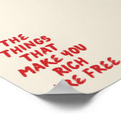 Die Dinge, die dich reich machen, sind kostenloses Poster (Ecke)