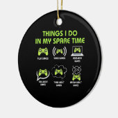 Die Dinge, die Gamer in spärlicher Zeit tun Keramik Ornament (Links)