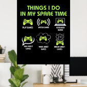 Die Dinge, die Gamer in spärlicher Zeit tun Poster (Heimbüro)