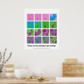 Die Dinge fangen gerade an, aufregend zu werden! Poster (Küche)