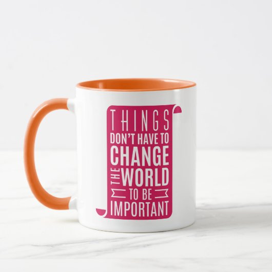 Die Dinge müssen die Welt nicht verändern Tasse (Links)