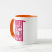 Die Dinge müssen die Welt nicht verändern Tasse (Vorderseite Links)