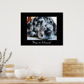 Die Dinge schauen nach oben! Poster (Küche)