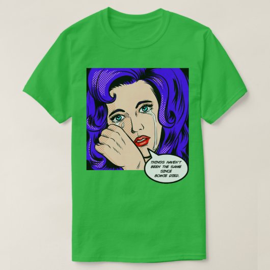 Die Dinge sind seit Bowie gestorben T-Shirt (Design vorne)