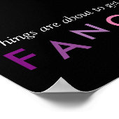 Die Dinge stehen kurz davor, Extravagantes Framewo Poster (Ecke)