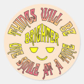 Die Dinge werden ein Lächeln um die Zeit heller se Runder Aufkleber (Vorderseite)
