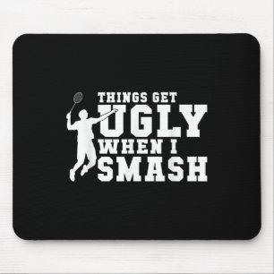 Die Dinge werden hässlich, wenn ich lustigen Badmi Mousepad