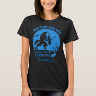 Die Dire Wolves  T-Shirt