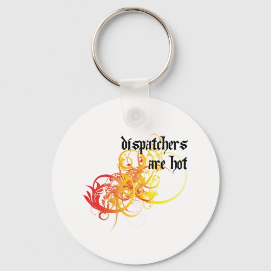 Die Dispatcher sind heiß Schlüsselanhänger (Vorderseite)