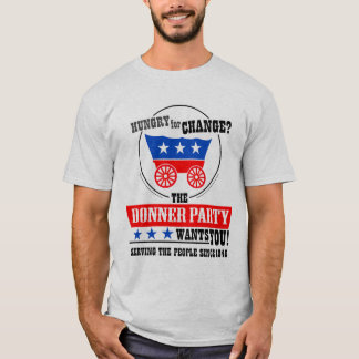 Die Donner Party will DICH! T-Shirt