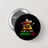 Die drei Amigos Cinco De Mayo Amigo #2 Group Ma Button (Vorne & Hinten)