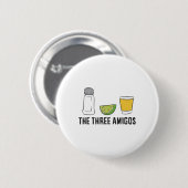 Die drei Amigos Cinco de Mayo Tequila Salz und Li Button (Vorne & Hinten)