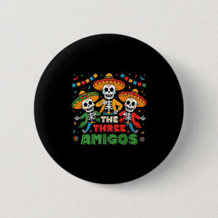 Die drei Amigos mexikanisch Cinco de Mayo Premium  Button
