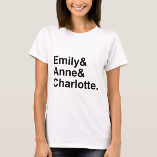 Die drei Schwestern der Bronte  Emily Charlotte An T-Shirt