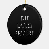 Die dulci fruere keramik ornament (Links)