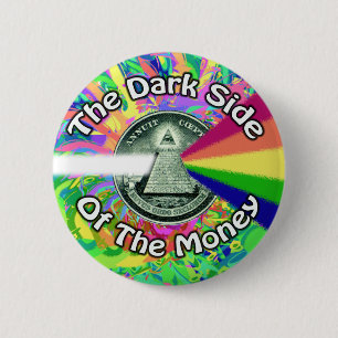 Die dunkle Seite des Geldknopfes Button