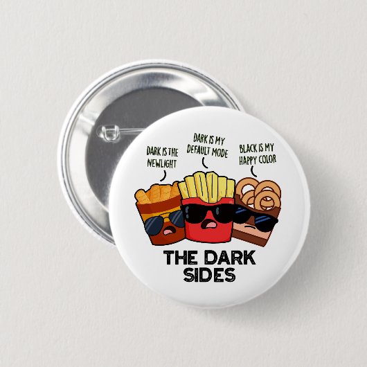 Die dunklen Seiten des sonnigen Fastfood Puffs Button (Vorne & Hinten)