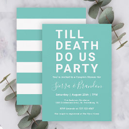 Die Dusche des Funny Till Death Do Us Party Couple Einladung