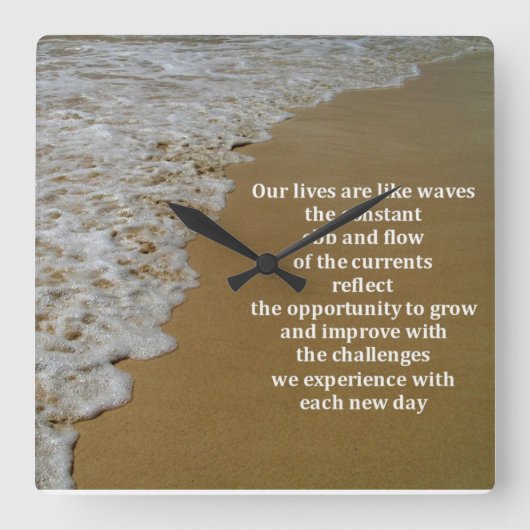 Die EBB und der Fluss des Lebens Quadratische Wanduhr (Vorderseite)