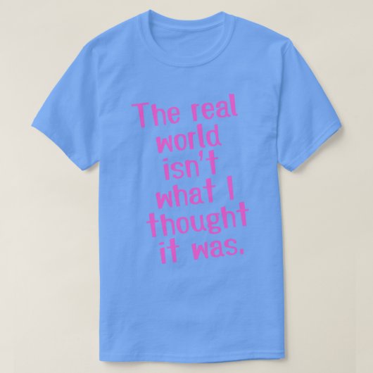 Die echte Welt T-Shirt (Design vorne)