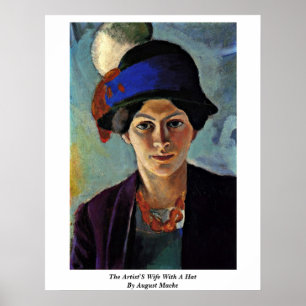Die Ehefrau der Künstler mit einem Hut bis August Poster
