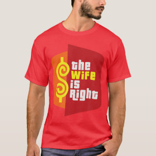 Die Ehefrau hat recht Lustiger Ehemann Sarkastisch T-Shirt