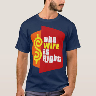 Die Ehefrau ist richtig. T-Shirt