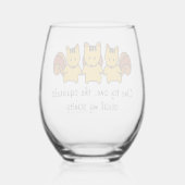 Die Eichhörnchen stehlen meinem Verstand Weinglas Ohne Stiel (Rückseite)