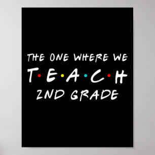 Die eine, wo wir einer Lehrerin für die zweite Kla Poster