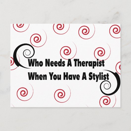 (die einen Therapeuten brauchen, wenn Sie einen St Postkarte (Vorderseite)