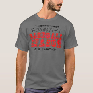 Die einzige BS, die ich brauche, ist die Baseball- T-Shirt