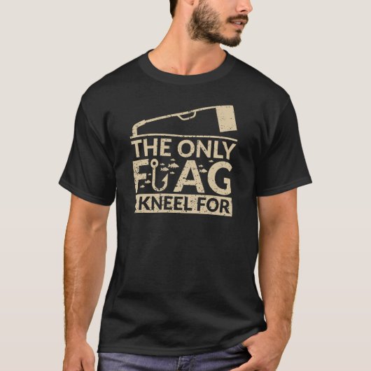 Die einzige Flagge knie ich für die Fischerei des T-Shirt (Vorderseite)