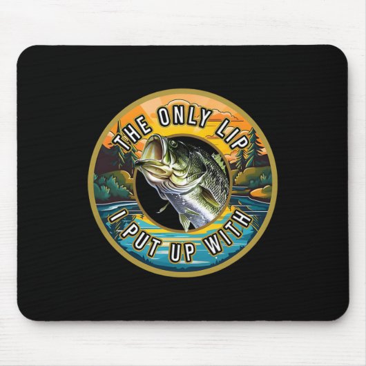 Die einzige Lippe, die ich mir von der Fischerei-N Mousepad (Vorne)