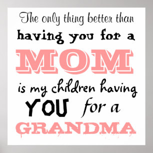 Die einzige Sache besser als, Sie für eine Mama Poster