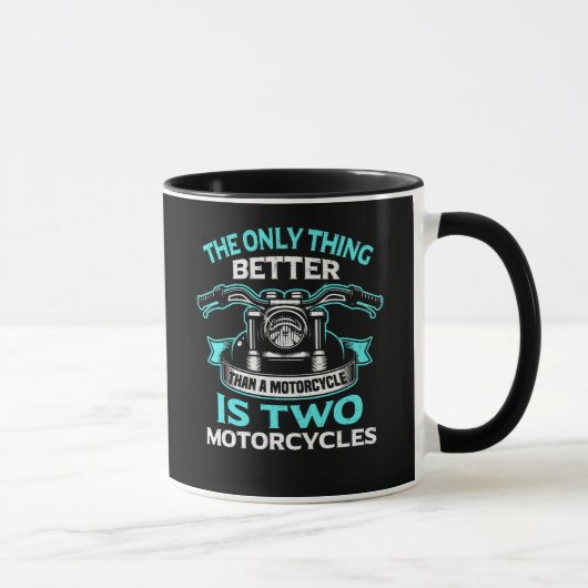Die einzige Sache, die besser als ein Motorrad Tasse (Rechts)