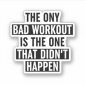 Die einzige schlechte Arbeit ist die, die nicht st Aufkleber (Vorderseite)