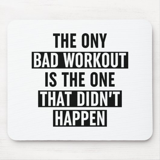 Die einzige schlechte Arbeit ist die, die nicht st Mousepad (Vorne)