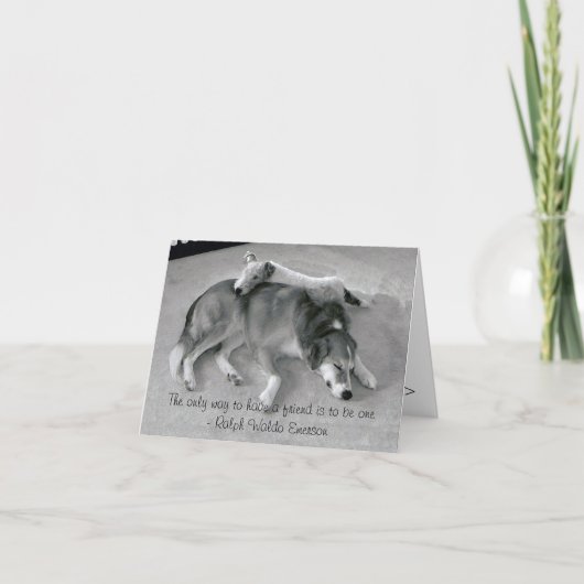 Die einzige Weise, einen Freund zu haben ist, ein Karte (Vorderseite)