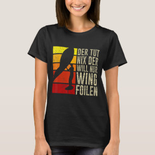 Die einzige Wollend Wing Foilen Wing Surf Foil T-Shirt