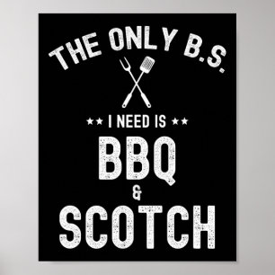 Die einzigen Bs, die ich brauche, sind Bbq und Sco Poster