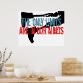 Die einzigen Grenzen liegen in unserem Geist Poster (Küche)