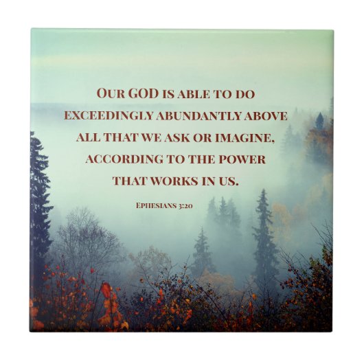 Die Ephesianer 3:20 Unser Gott ist... Fall Forest Fliese (Vorderseite)