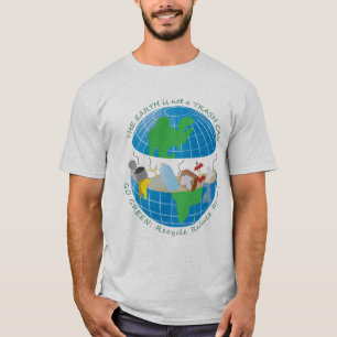 Die Erde der Männer ist nicht ein Abfalldosen-T - T-Shirt